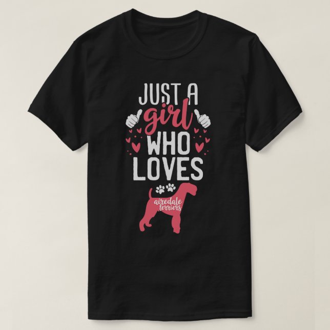 T-shirt Juste une fille qui aime Airedale terriers 1 (Design devant)