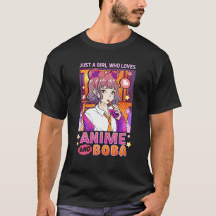 T-shirt Juste Une Fille Qui Aime Anime Et Boba Boule Cadea