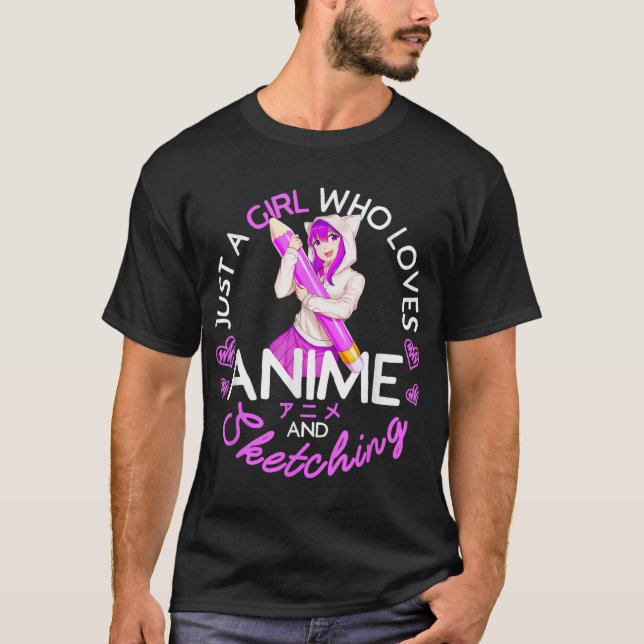 T-shirt Juste une fille qui aime Anime et l'esquisse Anime (Devant)