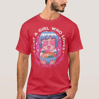 T-shirt Juste Une Fille Qui Aime Anime Et Ramen Japonais N