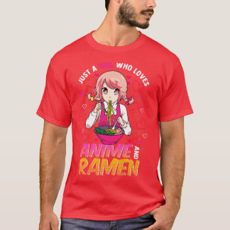 T-shirt Juste Une Fille Qui Aime Anime Et Ramen Kawaii Jap