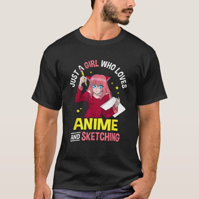 T-shirt Juste une fille qui aime Anime et Sketching Anime  (Devant)