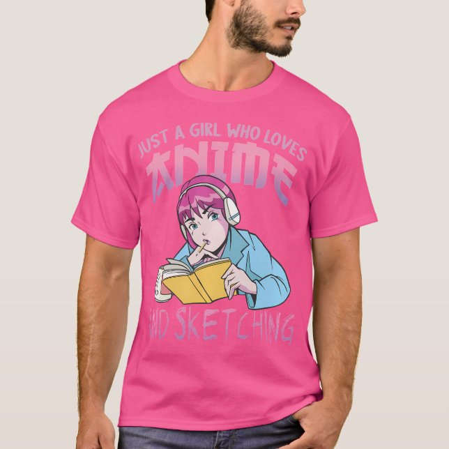 T-shirt Juste Une Fille Qui Aime Anime Et Sketching Chemis (Devant)