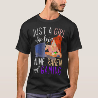 T-shirt Juste Une Fille Qui Aime Anime Ramen Et Gaming Gir