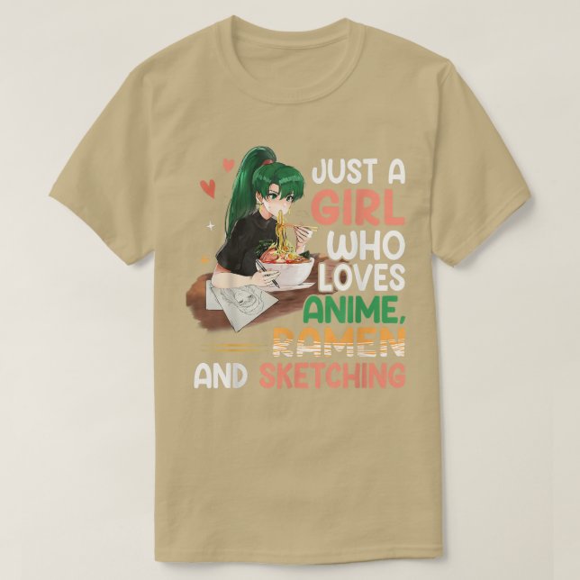 T-shirt Juste Une Fille Qui Aime Anime Ramen Et Sketching  (Design devant)
