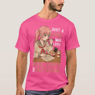 T-shirt Juste Une Fille Qui Aime Anime Ramen Et Sketching