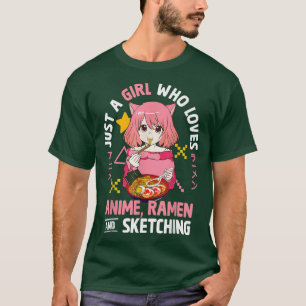 T-shirt Juste Une Fille Qui Aime Anime Ramen Et Sketching 