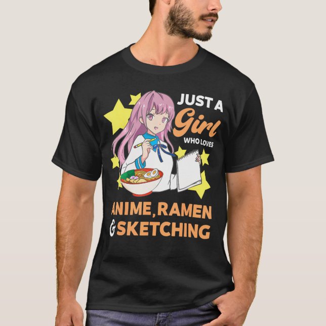 T-shirt Juste Une Fille Qui Aime Anime Ramen Et Sketching  (Devant)