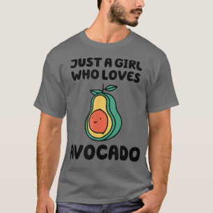 T-shirt Juste une fille qui aime Avocado Funny Vegan Veget