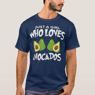 T-shirt Juste Une Fille Qui Aime Avocados Avocado Cinco De