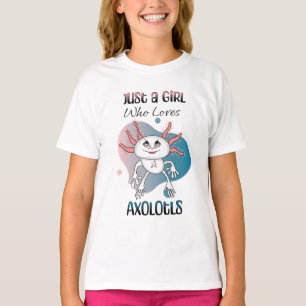 T-shirt Juste une fille qui aime Axolotls