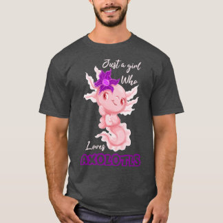 T-shirt Juste une fille qui aime Axolotls 1