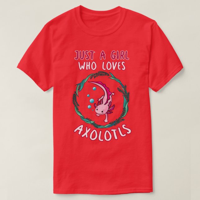 T-shirt Juste une fille qui aime Axolotls 3 (Design devant)