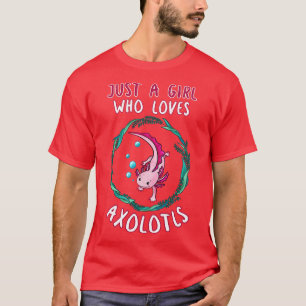 T-shirt Juste une fille qui aime Axolotls 3