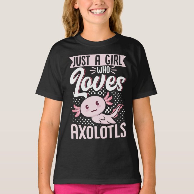 T-shirt Juste une fille qui aime Axolotls Kawaii (Devant)
