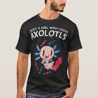 T-shirt Juste une fille qui aime Axolotls Kawaii mignonne 