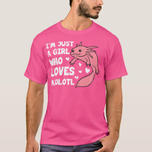 T-shirt Juste Une Fille Qui Aime Axolotls Salamander Mexic