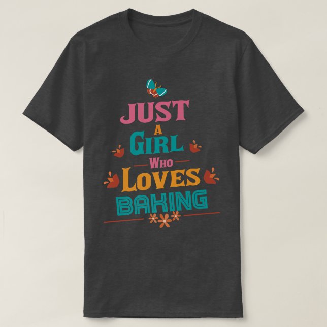 T-shirt Juste une fille qui aime Baking 2073 (Design devant)