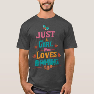 T-shirt Juste une fille qui aime Baking 2073