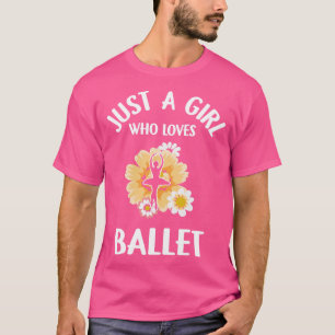T-shirt Juste Une Fille Qui Aime Ballet Cute Ballerina Cad