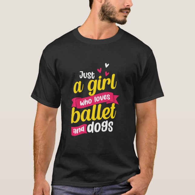 T-shirt Juste Une Fille Qui Aime Ballet Et Chiens Ballerin (Devant)