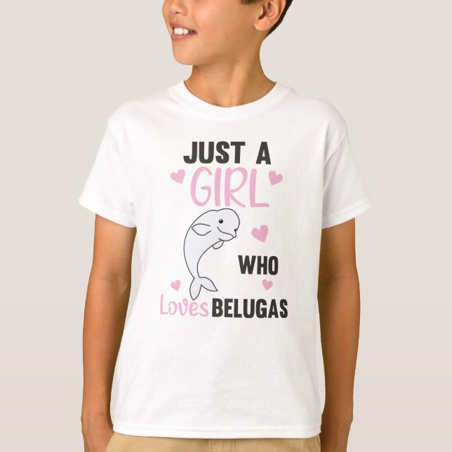 T-shirt Juste une fille qui aime Beluga baleines Sweet Wha (Devant)