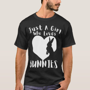 T-shirt Juste Une Fille Qui Aime Bunnies Mignonne Coeur Jo