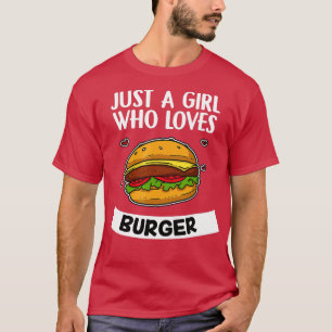 T-shirt Juste Une Fille Qui Aime Burger Burger Cute Burger