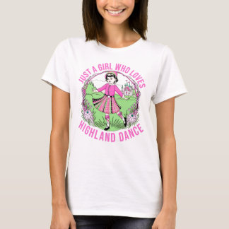 T-shirt Juste une fille qui aime cadeau Highland Dance