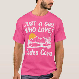 T-shirt Juste Une Fille Qui Aime Cades Cove Grand Mont Fum