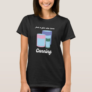 T-shirt Juste Une Fille Qui Aime Canning Mignolette Homest