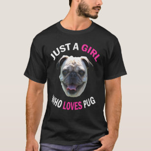T-shirt Juste Une Fille Qui Aime Carlin Puppy Pitbull mign