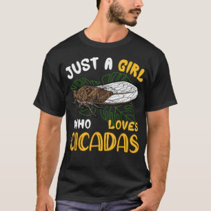 T-shirt Juste une fille qui aime Cicadas mignonne animal a