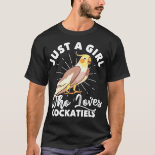 T-shirt Juste Une Fille Qui Aime Cockatiels Lover Ornithol