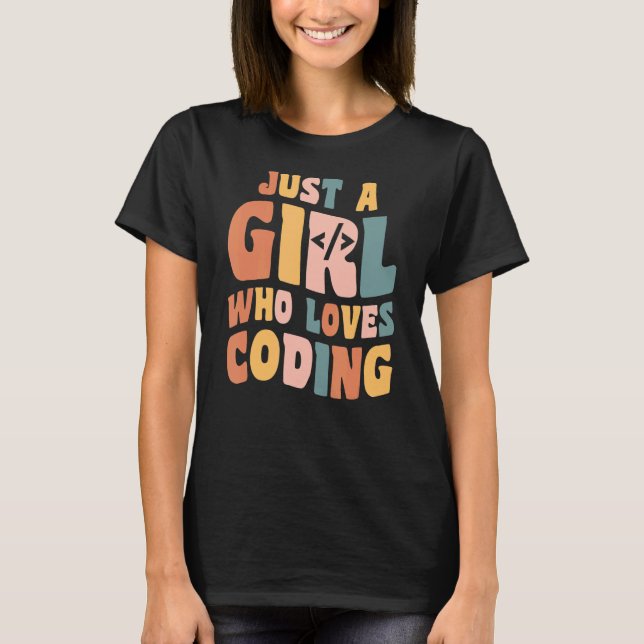 T-shirt Juste une fille qui aime Coder Coder Programme de  (Devant)