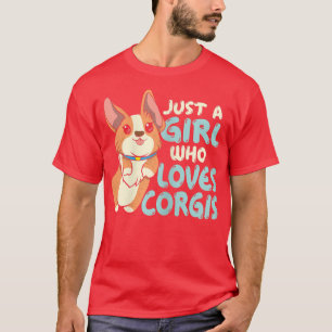 T-shirt Juste une fille qui aime Corgis mignon Amoureux de