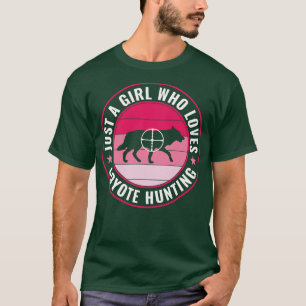 T-shirt Juste une fille qui aime Coyote Chasse Funny Yote