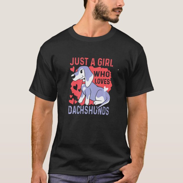 T-shirt Juste Une Fille Qui Aime Dachshunds Weiner Chien (Devant)
