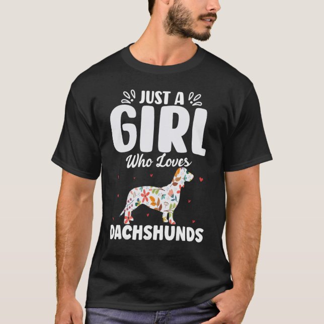T-shirt Juste Une Fille Qui Aime Dachshunds Wiener Doxie W (Devant)