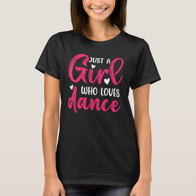 T-shirt Juste une fille qui aime danser Danse 3 (Devant)