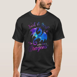 T-shirt Juste une fille qui aime Dragons Galaxy Space Drag