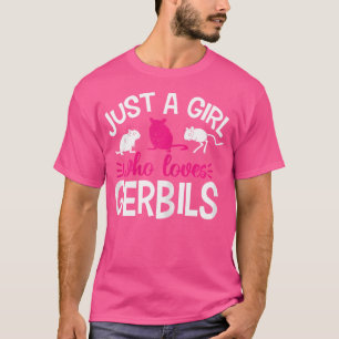 T-shirt Juste une fille qui aime Gerbils