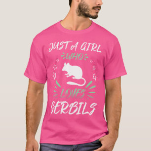 T-shirt Juste une fille qui aime Gerbils