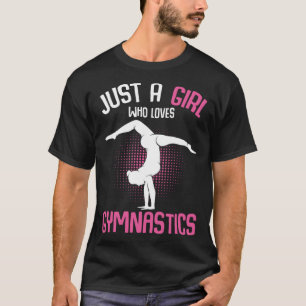 T-shirt Juste une fille qui aime Gymnastique Gymnaste Fill