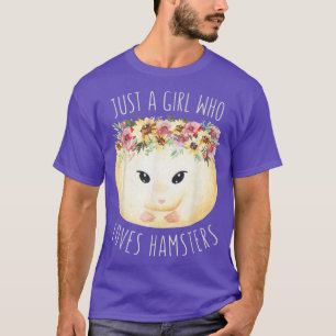 T-shirt Juste Une Fille Qui Aime Hamsters Hamster Floral H