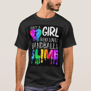 T-shirt Juste une fille qui aime Handball et slime