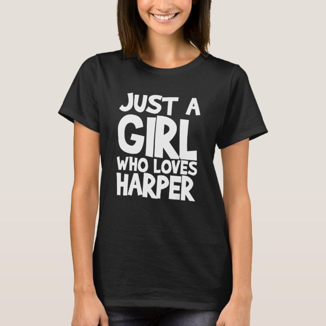 T-shirt Juste une fille qui aime Harper (Devant)