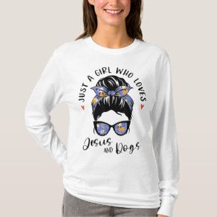 T-shirt Juste Une Fille Qui Aime Jésus Et Les Chiens Dons