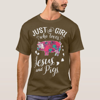 T-shirt Juste Une Fille Qui Aime Jésus Et Les Cochons Amou