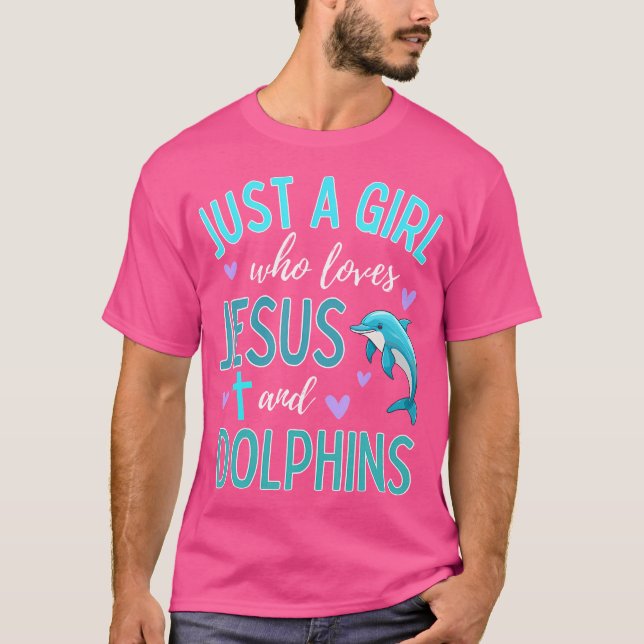 T-shirt Juste Une Fille Qui Aime Jésus Et Les Dauphins Chr (Devant)